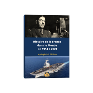 L'Histoire de la France dans le Monde de 1914 à 2021